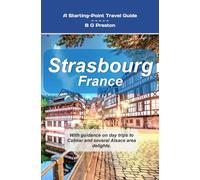 Strasbourg, France: Plus Colmar and Central Alsace: 21