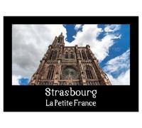Strasbourg La Petite France (Calendrier mural 2026 DIN A4 vertical), CALVENDO calendrier mensuel: La visite de la vieille ville est toujours un vrai plaisir.