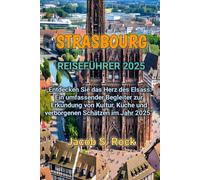 STRASBOURG REISEFÜHRER 2025