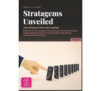 Stratagems Unveiled: Asian Strategy & Sun Tzu's Cunning