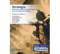 Strategia aziendale. Ediz. mylab. Con eText. Con aggiornamento online