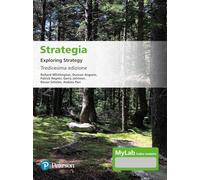 Strategia. Exploring strategy. Ediz. MyLab