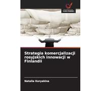 Strategia komercjalizacji rosyjskich innowacji w Finlandii