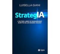 Strategia. L'ultimo libro di management scritto da un essere umano?