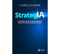StrategIA. L'ultimo libro di management scritto da un essere umano?
