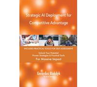 Strategic AI Deployment for Competitive Advantage
