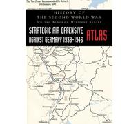 Strategic Air Offensive Against Germany 1939-1945 - Atlas (Tascabile)