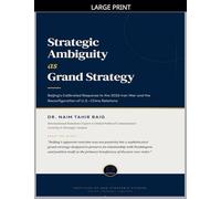 Strategic Ambiguity as Grand Strategy