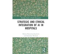 Strategic and Ethical Integration of AI in Hospitals