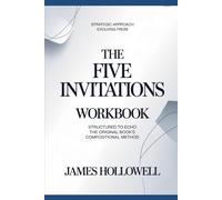 Strategic approach evolving from The Five Invitations: Structured to echo the original book’s compositional method