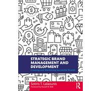 Strategic Brand Management and Development: Creating and Marketing Successful Brands