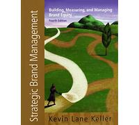Strategic Brand Management: Building Measuring and Managing Brand Equity