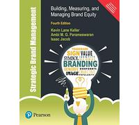 Strategic Brand Management: Building, Measuring, and Managing Brand Equity, 4/e