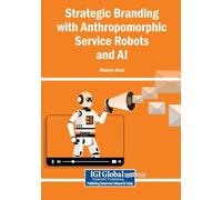 Strategic Branding with Anthropomorphic Service Robots and AI