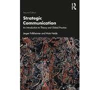 Strategic Communication: An Introduction to Theory and Global Practice