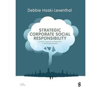 Strategic Corporate Social Responsibility: A Holistic Approach to Sustainable and Impactful Business (Third Edition)