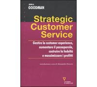 Strategic costomer service - Goodman John A.