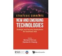 STRATEGIC CURRENTS: NEW AND EMERGING TECHNOLOGIES: 3