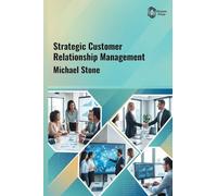 Strategic Customer Relationship Management