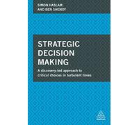 Ben Shenoy Simon Haslam Strategic Decision Making (Tascabile)