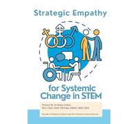 Strategic Empathy for Systemic Change in STEM