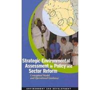 Strategic Environmental Assessment in Policy and Sector Reform (Tascabile)