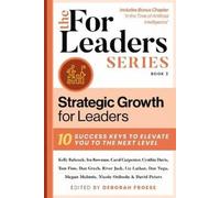 Strategic Growth for Leaders (Copertina rigida) For Leaders