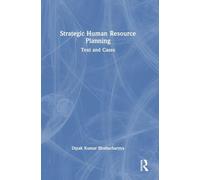 Strategic Human Resource Planning: Text and Cases