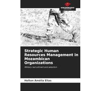 Strategic Human Resources Management in Mozambican Organizations: Military recruitment and selection