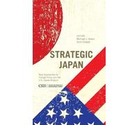Strategic Japan (Copertina rigida) CSIS Reports