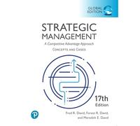 Strategic Management: A Competitive Advantage Approach, Conceptsand Cases, Global Edition