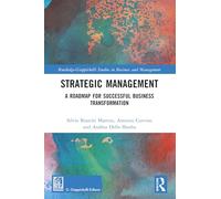 Strategic Management: A Roadmap for Successful Business Transformation