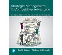 Strategic Management and Competitive Advantage: Concepts and Cases-Barney, Jay B