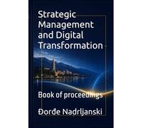 Strategic Management and Digital Transformation: Book of proceedings