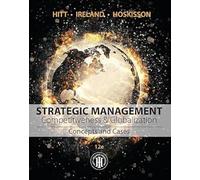Strategic Management: Competitiveness & Globalization: Concepts and Cases: Competitiveness and Globalization