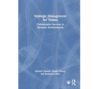 Strategic Management for Teams: Collaborative Success in Dynamic Environments