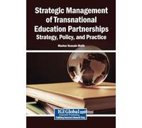 Strategic Management of Transnational Education Partnerships: Strategy, Policy, and Practice