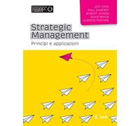 Strategic management. Principi e applicazioni
