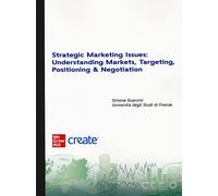 Strategic marketing issues: understanding markets, targeting, positioning & negotiation. Con e-book