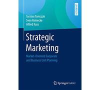 Strategic Marketing: Market-Oriented Corporate and Business Unit Planning