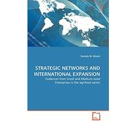 STRATEGIC NETWORKS AND INTERNATIONAL EXPANSION: Evidences from Small and Medium-sized Enterprises in the agrifood sector