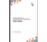Strategic Planning for FP&A: A Practical Guide for Analysts