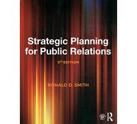 Strategic Planning for Public Relations