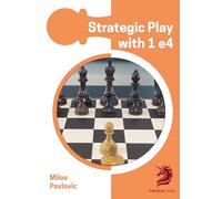 Strategic Play with 1 e4