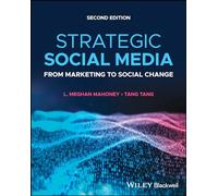 Strategic Social Media: From Marketing to Social Change