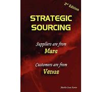 Strategic Sourcing - Suppliers are from Mars, Customers are from Venus