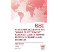 Strategic Studi Rethinking Leadership and "Whole of Government" Nati (Tascabile)