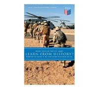 Strategic Studi What Should the U.S. Army Learn From History? - Dete (Tascabile)