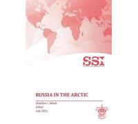 Strategic Studies Institute Russia in the Arctic (Tascabile)