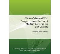 Strategic Studies Institute Short of General War (Tascabile)
